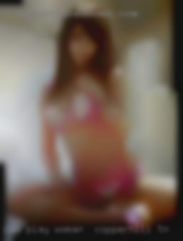 Can play dressed woman in Copperhill, TN or undressed.