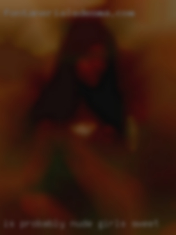 Is probably not gonna nude girls sweet be here.